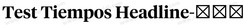 Test Tiempos Headline字体转换
